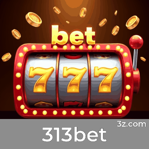 313bet: Cassino Premiado com Segurança e Diversão 313bet: Cassino Premiado com Segurança e Diversão